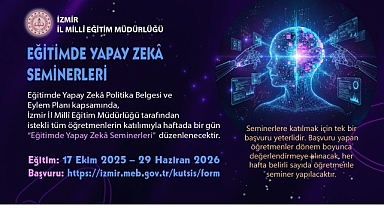 İzmir’de “Eğitimde Yapay Zekâ Seminerleri” Başlıyor