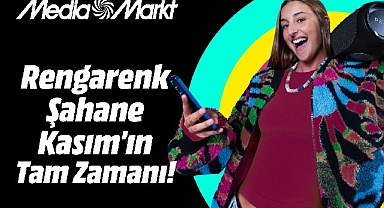 MediaMarkt’ta ‘Şahane Kasım’ hız kesmiyor